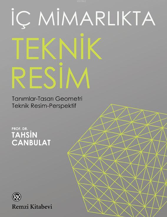 İç Mimarlıkta Teknik Resim; Tanımlar-Tasarı Geometri Teknik Resim-Perspektif