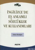 İngilizcede Eş Anlamlı Sözcükler ve Kullanımları