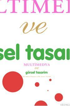 Multimedya ve Görsel Tasarım