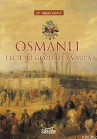 Osmanlı Elçileri Gözü İle Avrupa