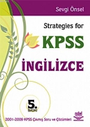 Strategies For KPSS İngilizce; 2001-2009 Kpss Çıkmış Soru ve Çözümleri