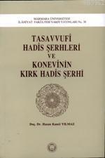 Tasavvufi Hadis Şerhleri ve Konevinin Kırk Hadis Şerhi