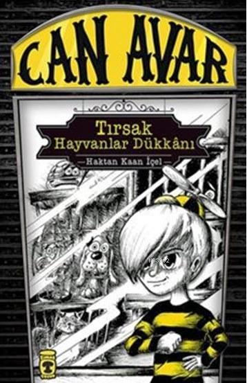 Can Avar - Tırsak Hayvanlar Dükkânı (9+ Yaş)