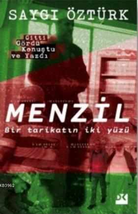 Menzil; BirTarikatın İki Yüzü