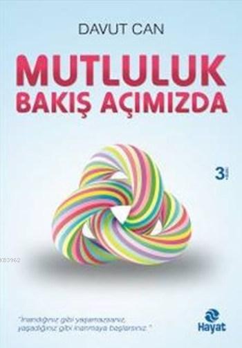 Mutluluk Bakış Açımızda