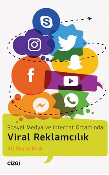Viral Reklamcılık; Sosyal Medya ve İnternet Ortamında