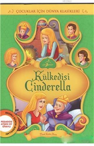 Külkedisi Cinderella; Çocuklar İçin Dünya Klasikleri