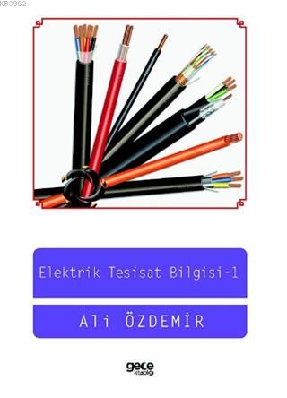 Elektrik Tesisat Bilgisi - I; Atölye - 1
