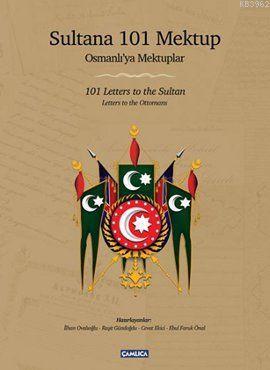 Sultana 101 Mektup (Ciltli); Osmanlı'ya Mektuplar