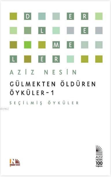 Gülmekten Öldüren Öyküler 1; Seçilmiş Öyküler