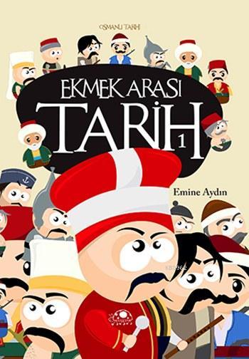 Ekmek Arası Tarih 1; Osmanlı Tarihi