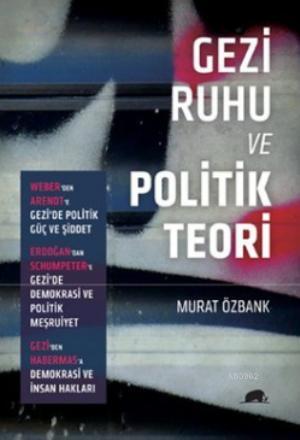 Gezi Ruhu ve Politik Teori