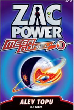 Zac Power Mega Görev Serisi 3 - Alev Topu