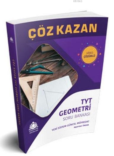 Çöz Kazan YKS 1.Oturum TYT Geometri Soru Bankası