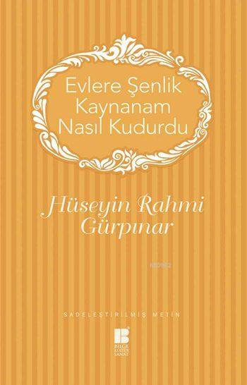 Evlere Şenlik Kaynanam Nasıl Kudurdu?; Sadeleştirilmiş Metin