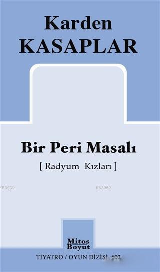 Bir Peri Masalı (Radyum Kızları)