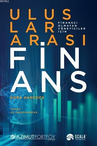 Uluslararası Finans; Finansçı Olmayan Yöneticiler İçin