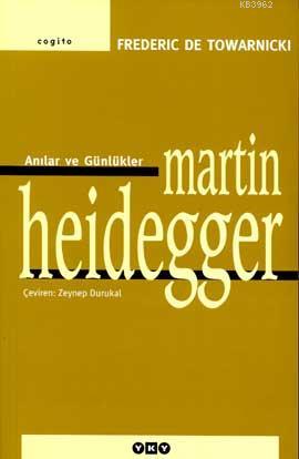 Martin Heidegger; Anılar ve Günlükler