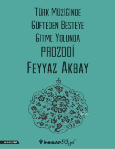 Türk Müziğinde Güfteden Besteye Gitme Yolunda Prozodi