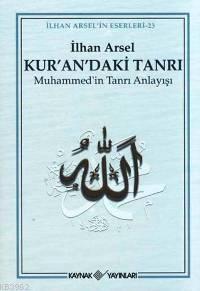 Kur'an'daki Tanrı; Muhammed'in Tanrı Anlayışı