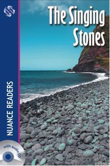 The Singing Stones; Nuance Readers Level  4