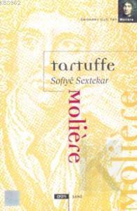 Tartuffe Sofiye Sextekar