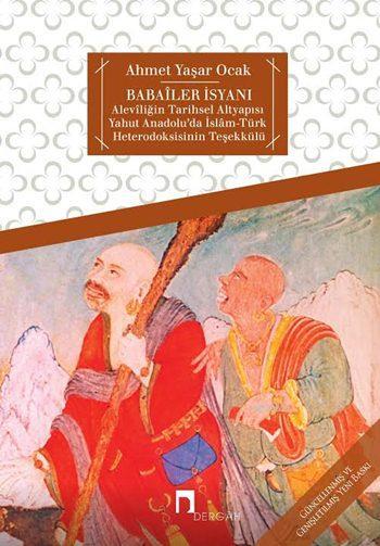 Babailer İsyanı; Aleviliğin Tarihsel Altyapısı