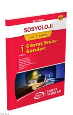 Sosyoloji 4.Sınıf 7.Yarıyıl Çıkmış Sınav Soruları (Kod 6073)