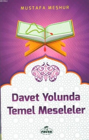 Davet Yolunda Temel Meseleler