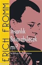 İnsanlık Başarabilecek mi?; Dış Politikalar Üzerine Bir İnceleme