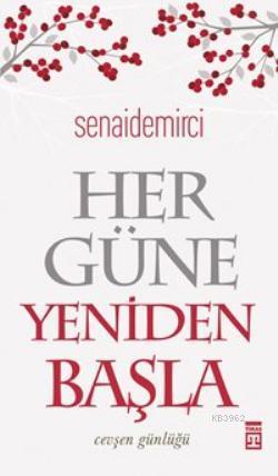 Her Güne Yeniden Başla