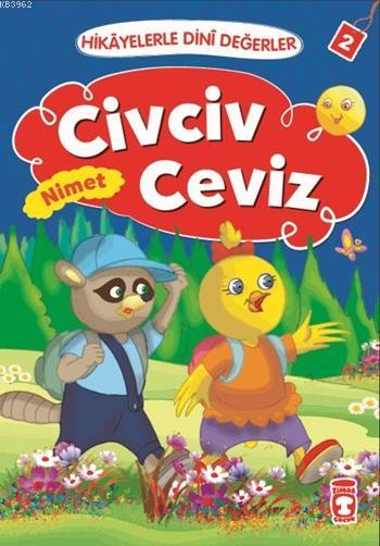 Civciv Ceviz - Nimet; Hikâyelerle Dinî Değerler 2