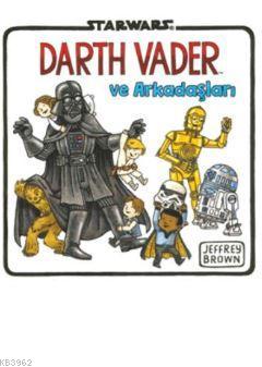 Starwars Darth Vader ve Arkadaşları