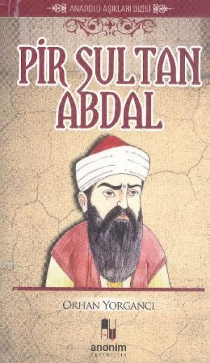 Pir Sultan Abdal; Anadolu Aşıkları Dizisi