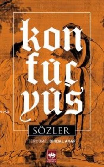 Konfüçyüs; Sözler