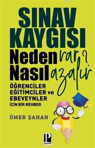 Sınav Kaygısı; Neden Var? Nasıl Azalır?