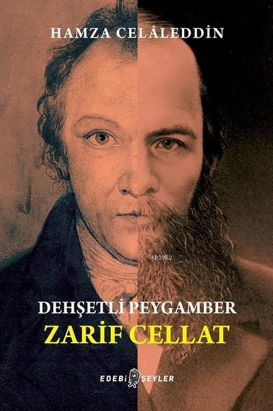 Dehşetli Peygamber - Zarif Cellat