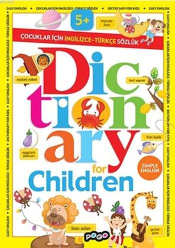 Dictionary For Children; Çocuklar için İngilizce-Türkçe Sözlük
