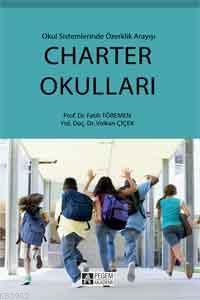 Charter Okulları; Okul Sistemlerinde Özerklik Arayışı