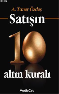 Satışın 10 Altın Kuralı (Özel Baskı)