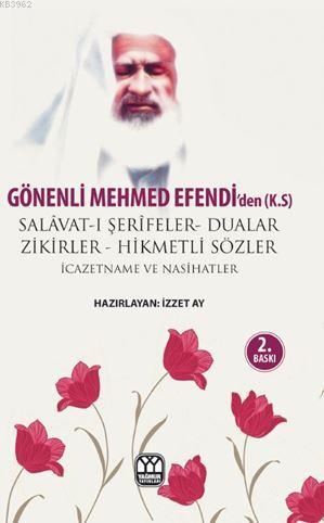 Gönenli Mehmet Efendi'den Dualar Salavat-ı Şerifeler ve Zikirler
