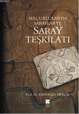 Seçuklular'da Saraylar ve| Saray Teşkilatı