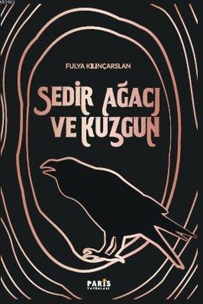 Sedir Ağacı ve Kuzgun