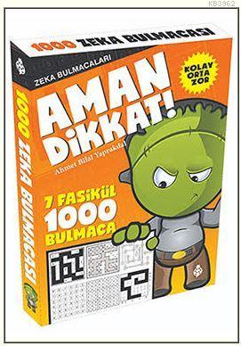 Aman Dikkat! - Zeka Bulmacaları; 7 Fasikül - 1000 Bulmaca