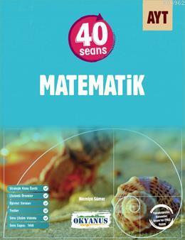 Okyanus Yayınları AYT 40 Seans Matematik Okyanus Y