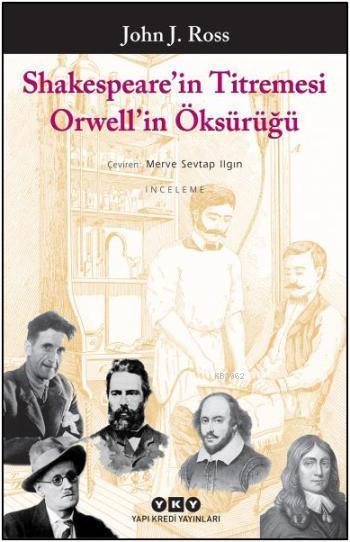 Shakespeare'nin Titremesi Orwell'in Öksürüğü