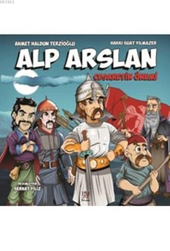 Alp Arslan; Cesaretin Önemi