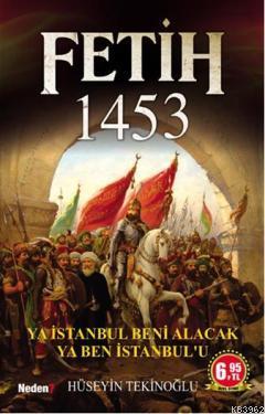 Fetih 1453; Ya İstanbul Beni Alacak Ya Ben İstanbul'u
