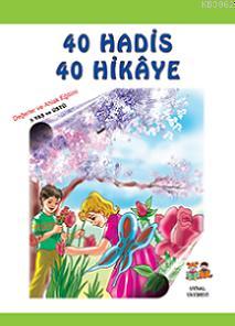 40 Hadis 40 Hikaye; 5+ Yaş