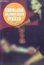 Kadınların Aklından Geçen Öyküler